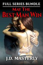 May the Best Man Win: Full Series Bundle