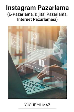 Instagram Pazarlama (E-Pazarlama, Dijital Pazarlama, Internet Pazarlamas¿)