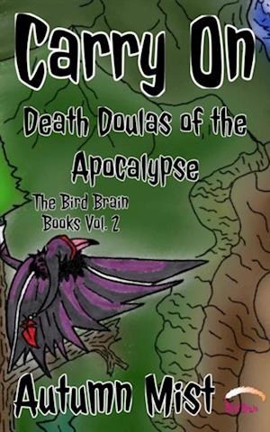 Carry On: Death Doulas of the Apocalypse