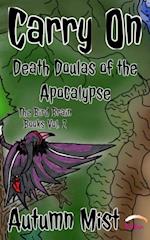 Carry On: Death Doulas of the Apocalypse