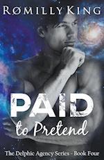 Paid to Pretend 