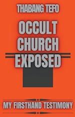 Occult Church Exposed