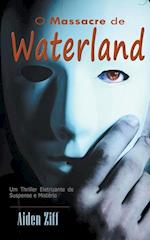 O Massacre de Waterland