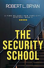 THE SECURITY SCHOOL 