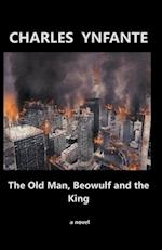 The Old Man, Beowulf, and the King 