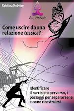 Come Uscire da una Relazione Tossica