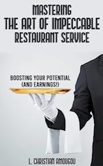 Mastering The Art of Impeccable Restaurant Service 