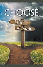 Choose Life or Death 