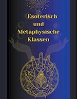 Esoterisch  und  Metaphysische Klassen