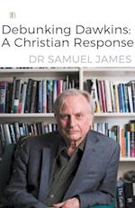 Debunking Dawkins A Christian Response