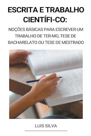 Escrita e trabalho científi-co