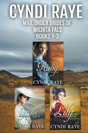 Mail Order Brides of Wichita Falls Books 1-3