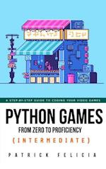 Python Games from Zero to Proficiency (Intermediate)