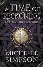 A Time of Reckoning Book Two