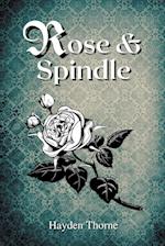 Rose and Spindle 