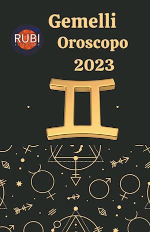 Gemelli Oroscopo 2023