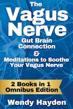 The Vagus Nerve Gut Brain Connection & Meditations to Soothe Your Vagus Nerve 