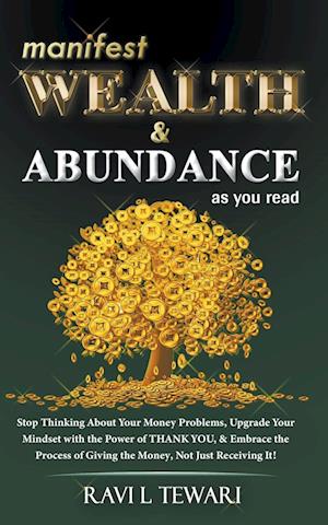 Manifest Wealth & Abundance As You Read