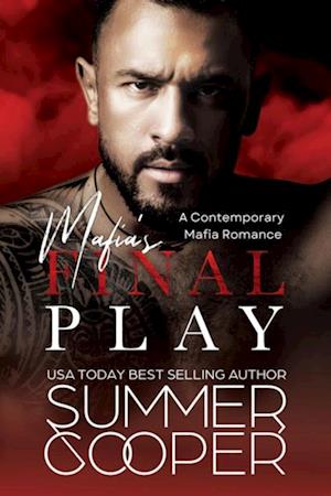 Mafia's Final Play: A Contemporary Mafia Romance