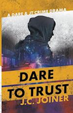 Dare to Trust 