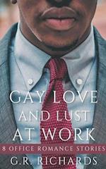 Gay Love and Lust at Work 