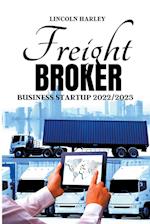 Freight Broker Business Startup 2022/2023 