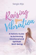 Raising Your Vibration