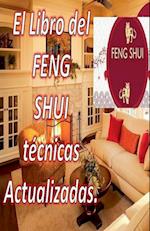 El Libro del Feng Shui Técnicas Actualizadas.