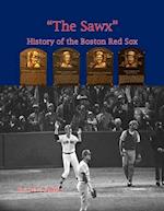 'The Sawx' History of the Boston Red Sox