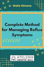 Complete Method For Managing Reflux Symptoms 