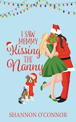 I Saw Mommy Kissing the Nanny 