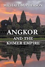 Angkor and the Khmer Empire 