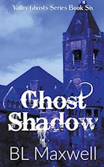 Ghost Shadow 