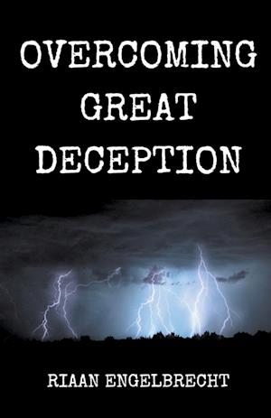 Overcoming Great Deception