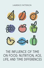 The Influence of Time on Food