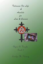 Talisman for Life & Amulets for Love & Success 