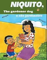 Niquito, the gardener dog - Niquito o cão jardineiro