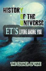 History Of The Universe ET's Living Among You 