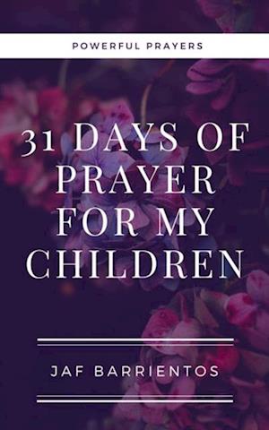 31 Days of Prayer for my Children