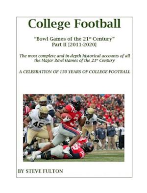 College Football Bowl Games of the 21st Century - Part II {2011-2020}