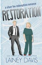 Restoration: A Silver Fox Redemption Romance 