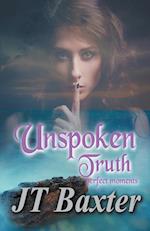 Unspoken Truth Perfect Moments 