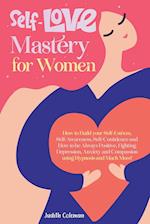 Self Love Mastery for Women 