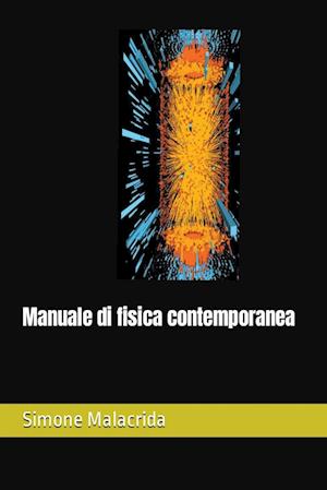 Manuale di fisica contemporanea