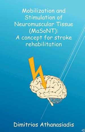 Mobilization and Stimulation of Neuromuscular Tissue (MaSoNT)