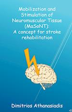 Mobilization and Stimulation of Neuromuscular Tissue (MaSoNT) 