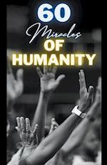 60 Miracles of Humanity 