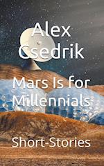 Mars Is for Millennials 