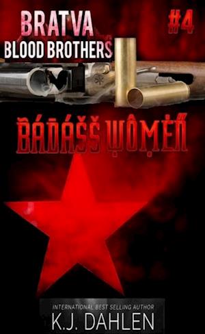 Badass Women-Bratva Blood Brothers