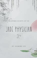 Whispered Secrets of the Jade Physician 